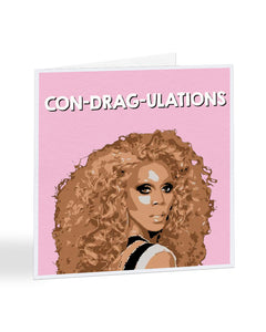 CON-DRAG-ULATIONS - Rupaul's Drag Race - Funny Congratulations Greetings Card