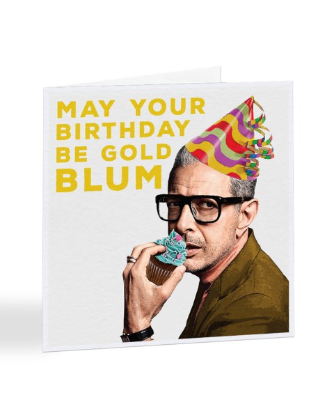 May Your Birthday Be Gold (Blum) - Birthday Greetings Card