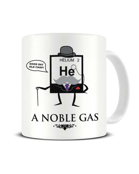 Helium... A Noble Gas Funny Ceramic Mug