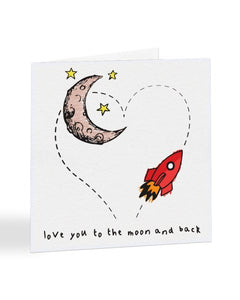 Love You To The Moon And Back Valentine's Day Greetings Card