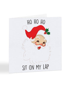 Ho Ho Ho Sit on My Lap Santa Christmas Card