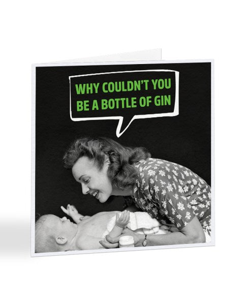 Why Couldn't You Be a Bottle of Gin - Mother's Day Greetings Card