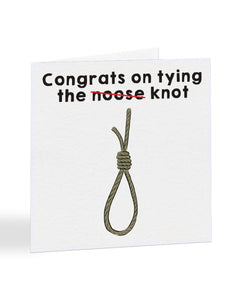Congrats On Tying The Knot Hangman's Noose Joke Wedding Greetings