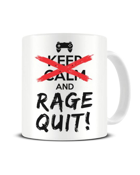 Keep Calm And Rage Quit - Funny Video Game Inspired Ceramic Mug