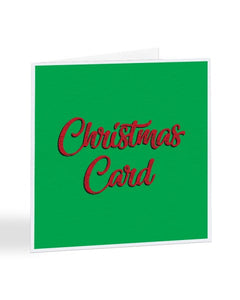 Standard - No Effort - Christmas Card