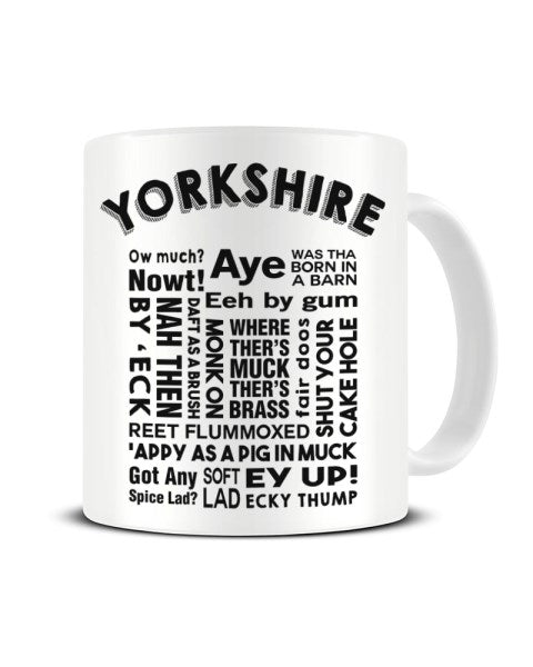 Yorkshire Slang - Regional Dialect - Funny Ceramic Mug
