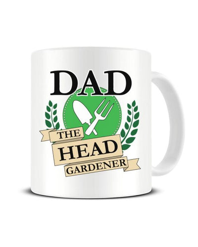 Dad The Head Gardener Ceramic Mug