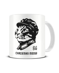 Chairman Meow Feline Revolution Funny Cat Owner Ceramic Mug