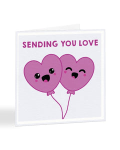 Sending You Love - Sorry Greetings Card