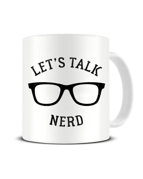 Let's Talk NERD Funny Ceramic Mug