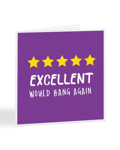 Excellent Would Bang Again 5 Star Review Valentine's Day Greetings Card