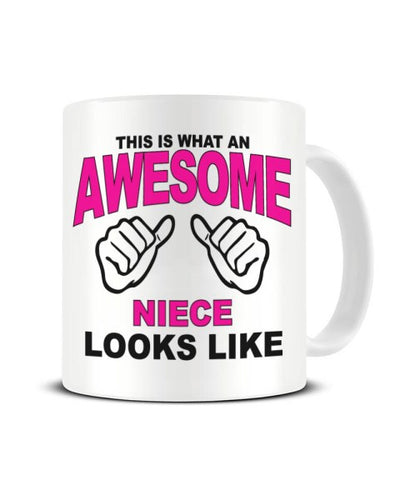 This Is What An Awesome NIECE looks Like - Ceramic Mug