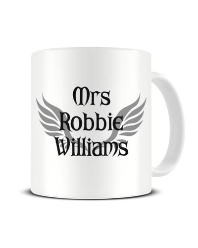 Mrs Robbie Williams Celebrity Crush Ceramic Mug