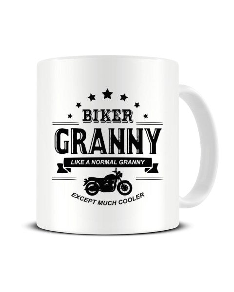 Biker GRANNY Like A Normal Granny Except Much Cooler Funny Ceramic Mug