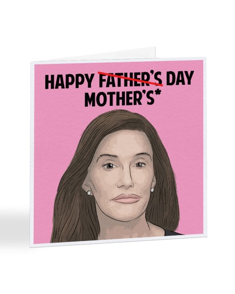 Caitlyn Jenner - Happy Mothers Day - Mother's Day Greetings Card