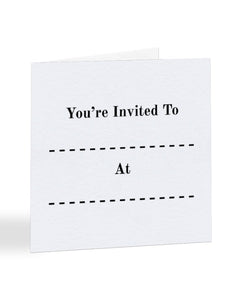 Multi-Purpose Party Invite - Fill In the Blanks - Funny RSVP Greetings Card
