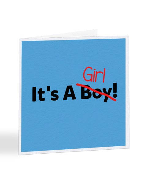 It's A Girl - Wrong Gender Corrected - New Baby Greetings Card