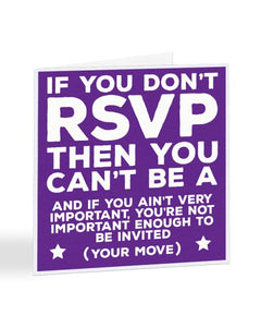 If You Don't RSVP Then You Can't Be A VIP - RSVP Card Greetings