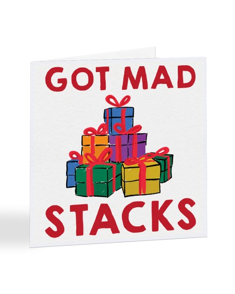 Got Mad Stacks Christmas Card