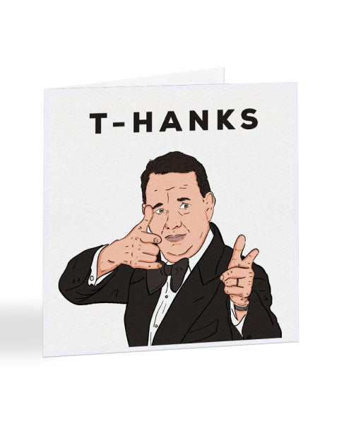 Tom Hanks - T-Hanks - Celebrity Thank You Greetings Card