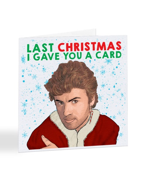 Last Christmas I Gave You A Card - WHAM! - George Michael - Christmas Card