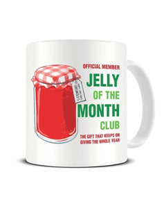 Jelly Of The Month Club - National Lampoons Inspired Ceramic Mug