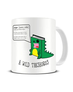 A Wild Thesaurus Funny Ceramic Mug