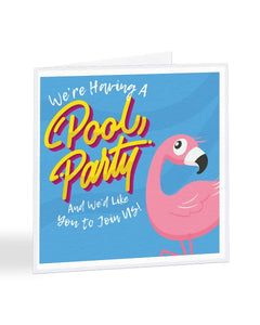 We're Having A Pool Party - Invite - Funny RSVP Greetings Card
