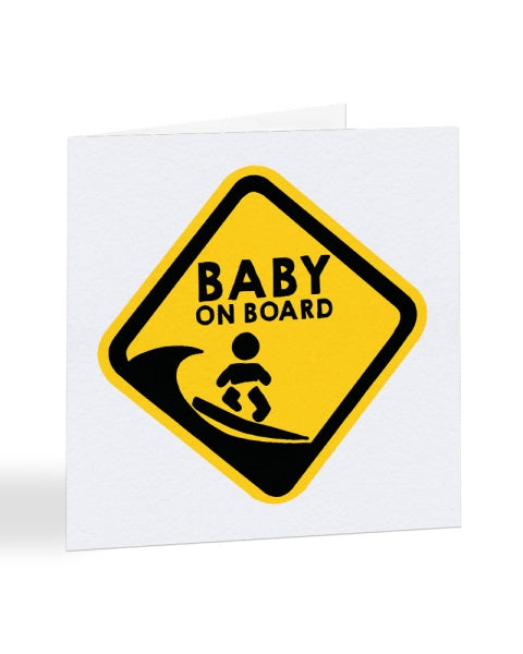Baby On Board - Pregnancy - New Baby Greetings Card