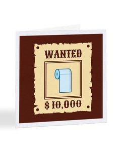 Wanted Poster - Toilet Roll  - Get Well Soon - Greetings Card